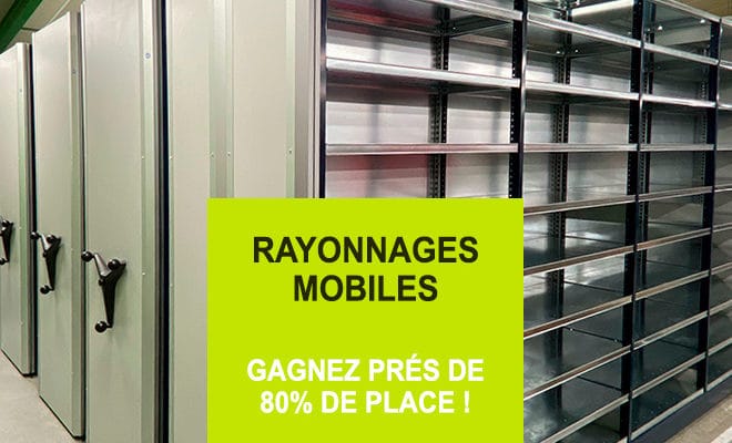 Stockage sur Rayonnages mobiles