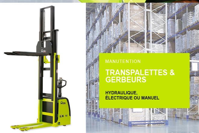 MANUTENTION INDUSTRIELLE - Transpalettes et Gerbeurs